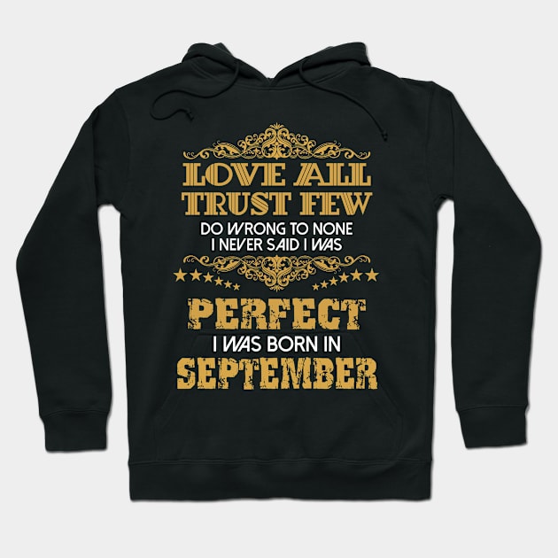 I Was Born In September Hoodie by Diannas
